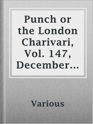 cover image of Punch or the London Charivari, Vol. 147, December 23, 1914